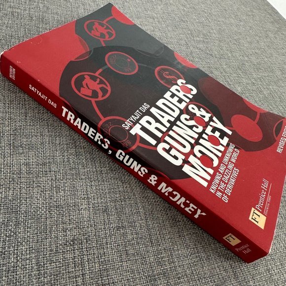 Satyajit Das "Traders Guns & Money" Book Revised Edition Very Good Pre-Owned Con - Picture 3 of 14